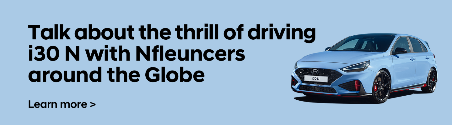 Talk about the thrill of driving i30 N with Nfleuncers around the Globe